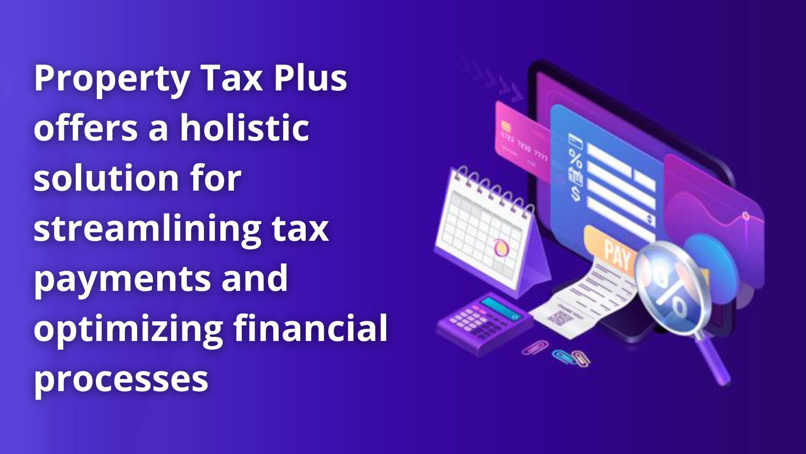 Streamlining Tax Payments: The Seamless Integration of Property Tax Plus with ERPs